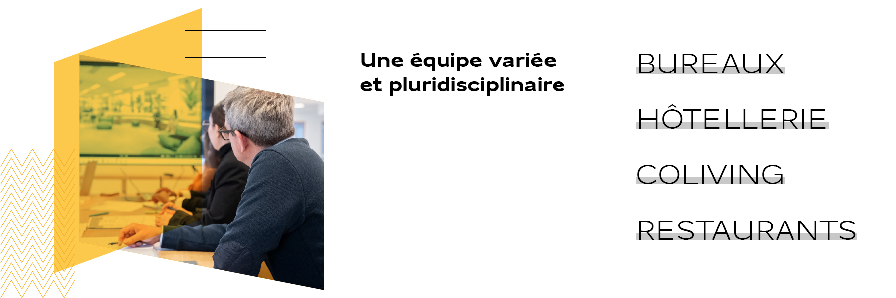 Nos secteurs d'activités : bureaux, hôtellerie, coliving, restaurants